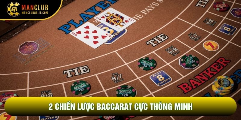 2 chiến lược Baccarat cực thông minh