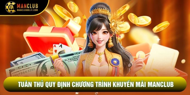 Tuân thủ quy định chương trình khuyến mãi Manclub